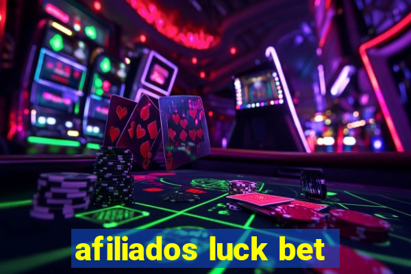 afiliados luck bet